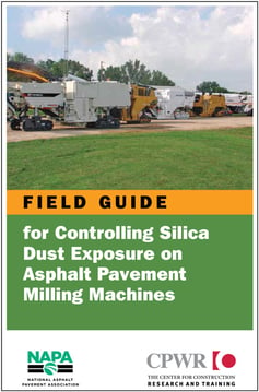 Field Guide for Controlling Silica Dust Exposure on Asphalt Pavement Milling Machines LP