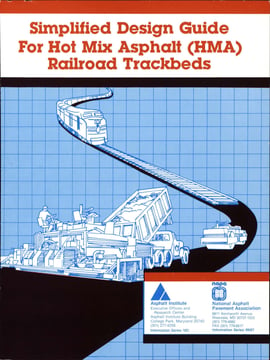 Simplified Design Guide for Hot Mix Asphalt (HMA) Railroad Trackbeds LP