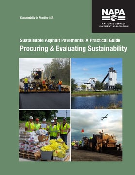 Sustainable Asphalt Pavements- A Practical Guide — Procuring & Evaluating Sustainability LP